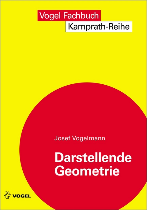 Darstellende Geometrie - Josef Vogelmann