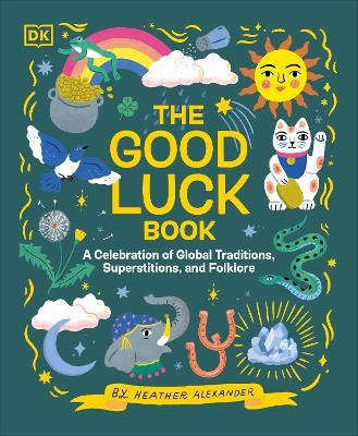 The Good Luck Book - Heather Alexander