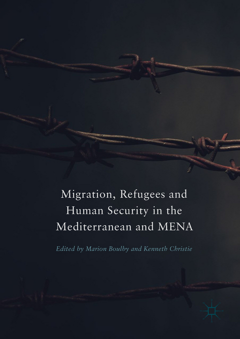 Migration, Refugees and Human Security in the Mediterranean and MENA - 