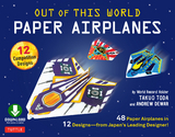 Out of This World Paper Airplanes Ebook - Takuo Toda, Andrew Dewar