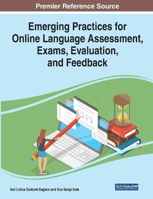 Emerging Practices for Online Language Assessment, Exams, Evaluation, and Feedback - 