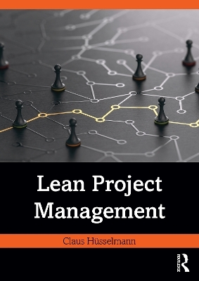 Lean Project Management - Claus H&uuml;sselmann