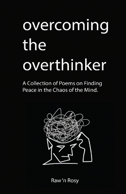 Overcoming the overthinker