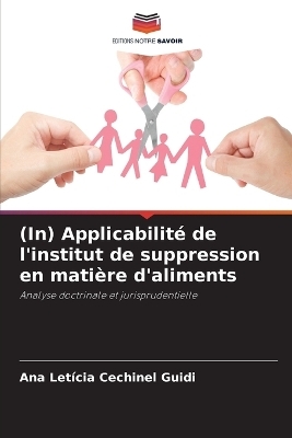 (In) Applicabilité de l'institut de suppression en matière d'aliments