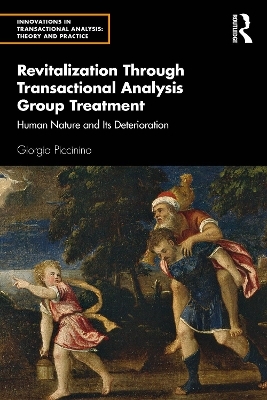 Revitalization Through Transactional Analysis Group Treatment - Giorgio Piccinino
