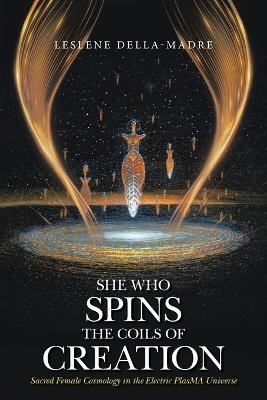 She Who Spins the Coils of Creation