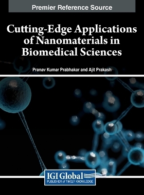 Cutting-Edge Applications of Nanomaterials in Biomedical Sciences - 