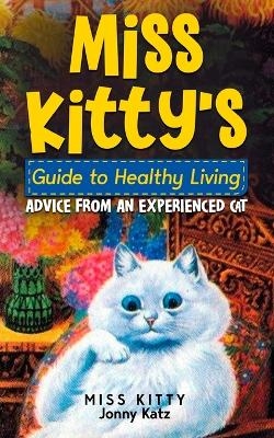 Miss Kitty's Guide to Healthy Living