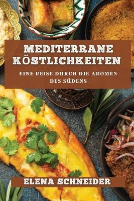 Mediterrane Köstlichkeiten