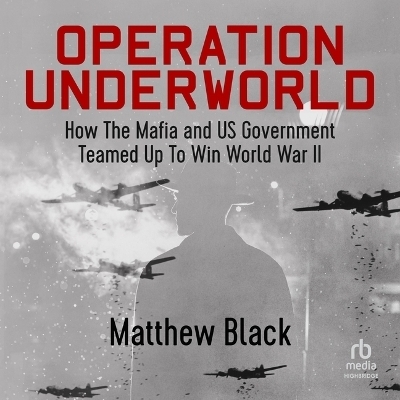 Operation Underworld - Matthew Black