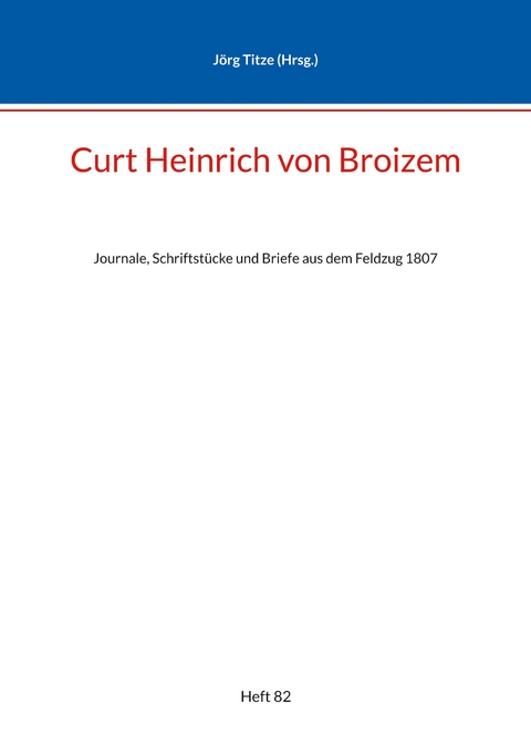 Curt Heinrich von Broizem - 