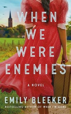 When We Were Enemies - Emily Bleeker