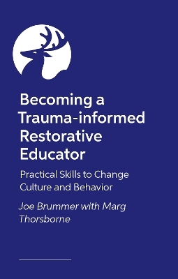 Becoming a Trauma-informed Restorative Educator