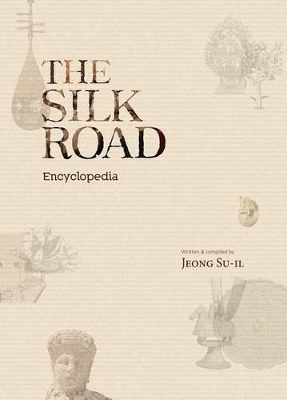 The Silk Road Encyclopedia - Jeong Su-il