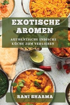 Exotische Aromen