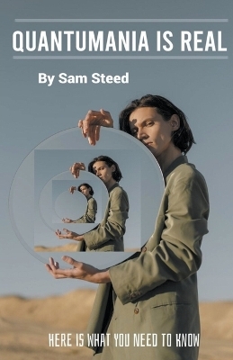 Quantumania is Real - Sam Steed