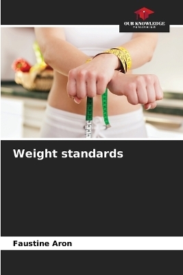 Weight standards - Faustine Aron