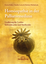 Hom&ouml;opathie in der Palliativmedizin - Gisela Holle, Claudia Levin, Herbert Michalczyk
