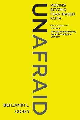 Unafraid - Benjamin L. Corey