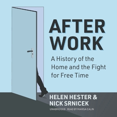 After Work - Helen Hester, Nick Srnicek