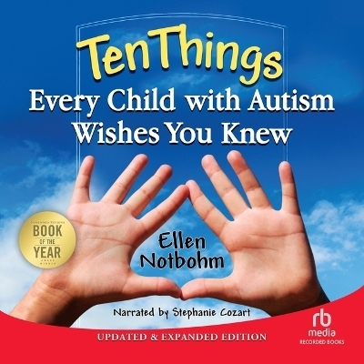 Ten Things Every Child with Autism Wishes You Knew - Ellen Notbohm