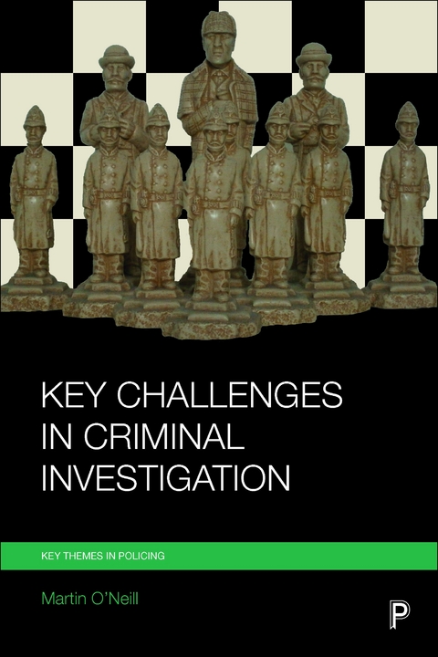 Key Challenges in Criminal Investigation - Martin O'Neill