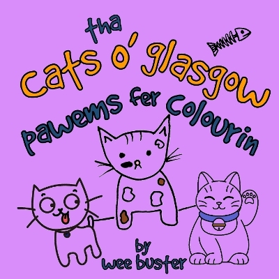 Tha Cats o' Glasgow - Denise Marinucci