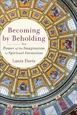 Becoming by Beholding