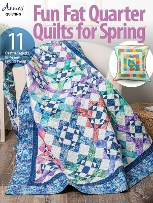Fun Fat Quarter Quilts for Spring -  Annie's
