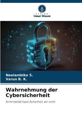 Wahrnehmung der Cybersicherheit - Neelambike S, Varun B K