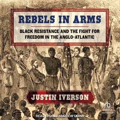 Rebels in Arms - Justin Iverson