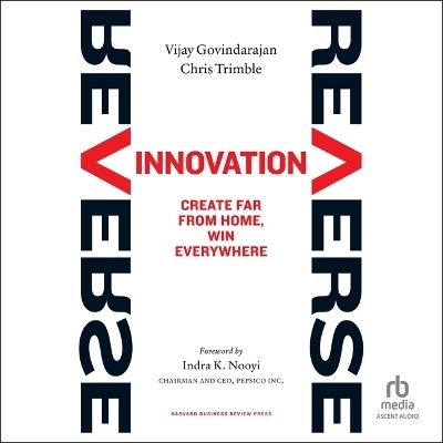 Reverse Innovation - Chris Trimble, Vijay Govindarajan