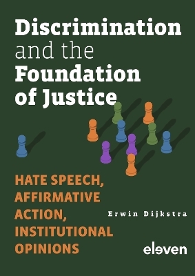 Discrimination and the Foundation of Justice - Erwin Dijkstra