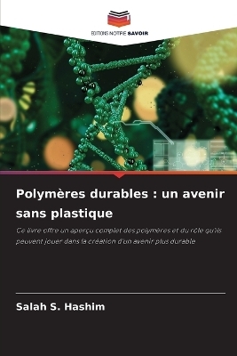 Polym&egrave;res durables - Salah S Hashim