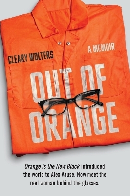 Out of Orange - Cleary Wolters