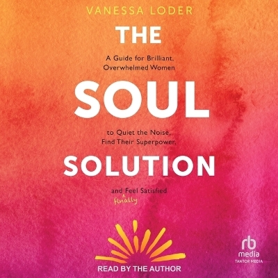 The Soul Solution - Vanessa Loder
