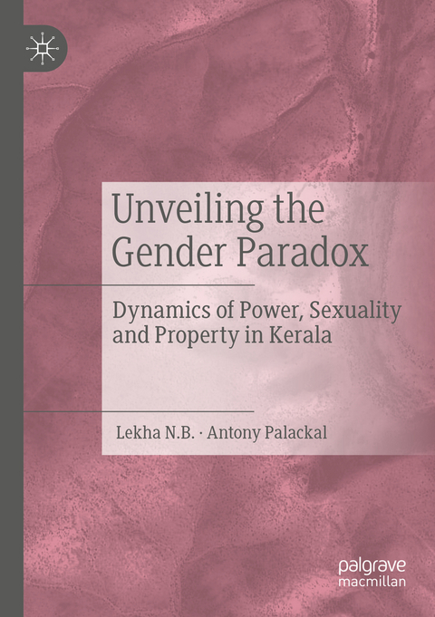 Unveiling the Gender Paradox - Lekha N.B., Antony Palackal