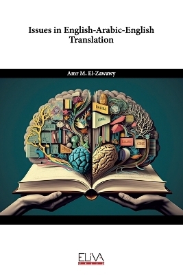 Issues in English-Arabic-English Translation