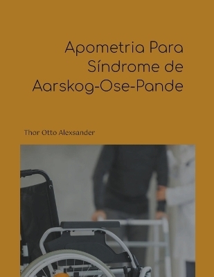 Apometria Para Síndrome de Aarskog-Ose-Pande