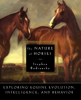 The Nature of Horses - Stephen Budiansky