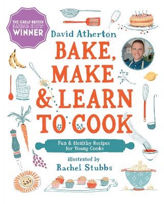 Bake, Make, and Learn to Cook  