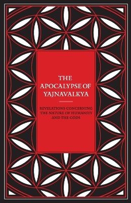 The Apocalypse of Yajnavalkya