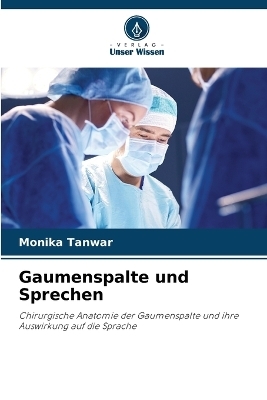 Gaumenspalte und Sprechen - Monika Tanwar
