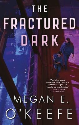 The Fractured Dark - Megan E. O'Keefe