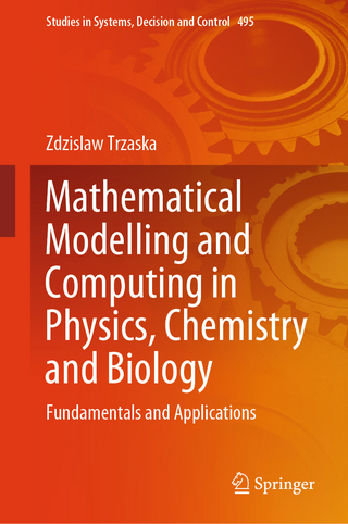 Mathematical Modelling and Computing in Physics, Chemistry and Biology