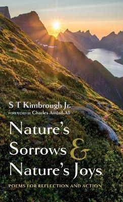 Nature's Sorrows and Nature's Joys - S T Kimbrough