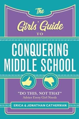 The Girls' Guide to Conquering Middle School