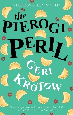 The Pierogi Peril - Geri Krotow