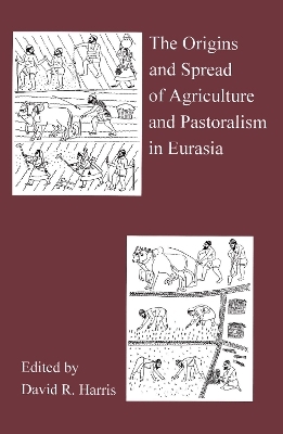 The Origins And Spread Of Agriculture And Pastoralism In Eurasia - 