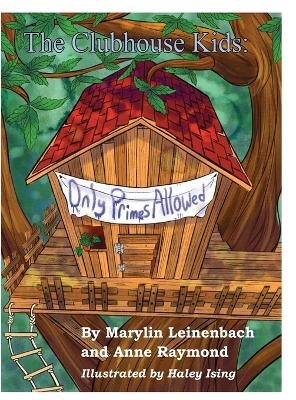 The Clubhouse Kids - Marylin Leinenbach, Anne Raymond, Haley Ising